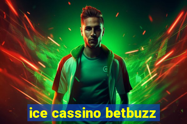 ice cassino betbuzz